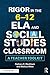 Rigor in the 6–12 ELA and Social Studies Classroom by Barbara R. Blackburn