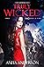 Truly Wicked