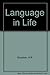 Language in Life by A.R. Goodwin
