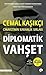 Diplomatik Vahşet - Cemal Kaşıkçı Cinayetinin Karanlık Sırları: İlk Kez Yayınlanan Ses Kayıtlarıyla! (Turkish Edition)