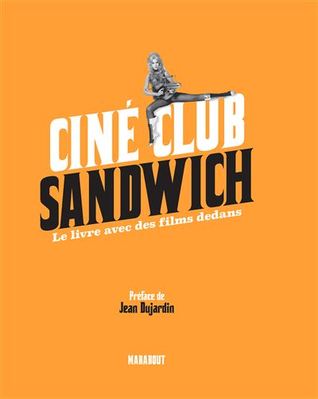 Cine club sandwich: Le livre avec des films dedans (Paperback)