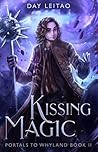 Kissing Magic by Day Leitao