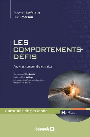 Les comportements-défis. Analyser, comprendre et traiter