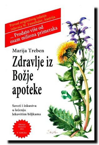 Zdravlje iz Božje apoteke : saveti i iskustva u lečenju lekovitim biljkama (Hardcover)