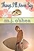 Things I'll Never Say by M.J. O'Shea
