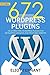 WordPress Plugins: The 672 ...