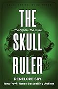 The Skull Ruler (Skull #3)