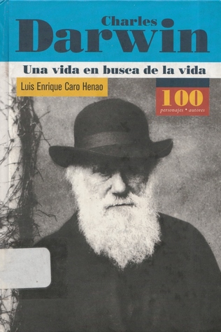 Charles Darwin: una vida en busca de la vida (Hardcover)