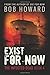 Exist for Now (The Infected Dead #4)