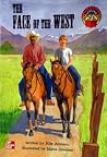 The Face of the West (Leveled Books) The Face of the West (Leveled Books)