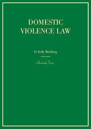 Domestic Violence Law (Hornbooks)