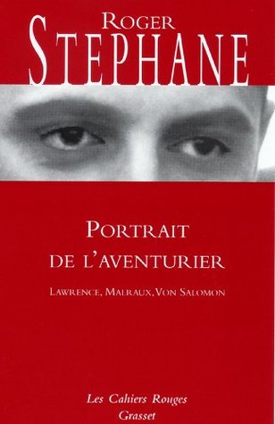 Portrait de l'aventurier: (* (Les Cahiers Rouges) (French Edition)