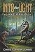 Into the Light (Axe Druid, #1)
