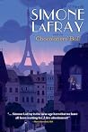 Simone LaFray and the Chocolatiers' Ball by S.P. O'Farrell