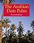 The Arabian Date Palm