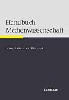 Handbuch Medienwissenschaft (German Edition) Handbuch Medienwissenschaft (German Edition)