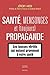 Santé, mensonges et (toujou...
