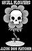 Skull Flowers