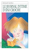 Le journal intime d'Ani Croche (Roman Jeunesse, #8)