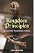Kingdom Principles by Greg Crawford