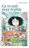 Ça va mal pour Sophie (Premier Roman, #26)