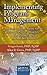 Implementing Program Management: Templates and Forms Aligned with the Standard for Program Management, Third Edition (2013) and Other Best Practices (Best ... Program, and Project Management Book 6)