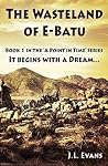 THE WASTELAND OF E-BATU by J.L. Evans
