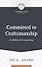 Committed to Craftsmanship: In Biblical Counseling