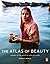 The Atlas of Beauty: Women ...