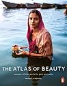 The Atlas of Beauty by Mihaela Noroc