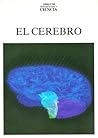 El Cerebro (Libros de Investigación y Ciencia)