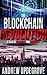 The Blockchain Revolution (...