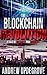 The Blockchain Revolution