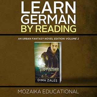 Learn German by Reading Urban Fantasy Novel Edition: Volume 2 [German Edition]