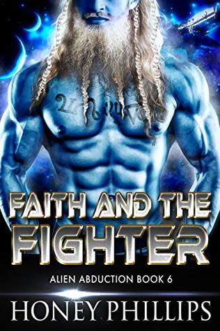 Faith and the Fighter (Alien Abduction, #6)