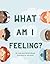 What Am I Feeling? by Josh Straub