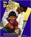 We Need Dentists