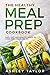 The Healthy Meal Prep Cookb...
