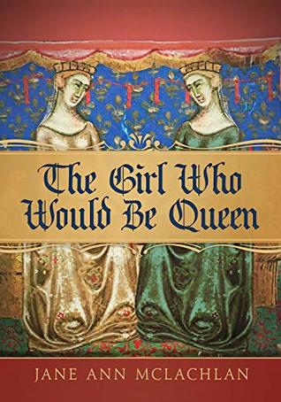 The Girl Who Would be Queen (The Kingdom of Naples #1)