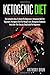 Ketogenic Diet: The Complete How-To Guide For Beginners: Ketogenic Diet For Beginners: Ketogenic Diet For Weight Loss: Ketogenic Cookbook: Keto Diet: The Step by Step Guide For Beginners