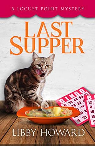 Last Supper (Locust Point Mystery, #8)