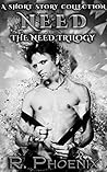 Need by R. Phoenix Need by R. Phoenix