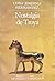Nostalgia De Troya (Lecturas mexicanas) (Spanish Edition)