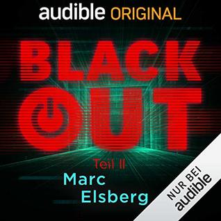 Blackout, Teil 2: Ein Audible Original Hörspiel
