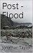 Post -Flood: Life After the...