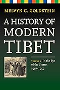 A History of Modern Tibet, Volume 4: In the Eye of the Storm, 1957-1959