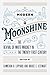 Modern Moonshine by Cameron D. Lippard