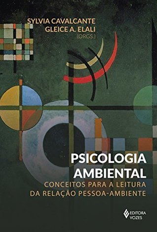 Psicologia ambiental: Conceitos para a leitura da relação pessoa-ambiente (Portuguese Edition)