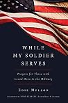WHILE MY SOLDIER ...