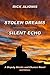 Stolen Dreams / Silent Echo (Deputy Steele and Chance Book 1)